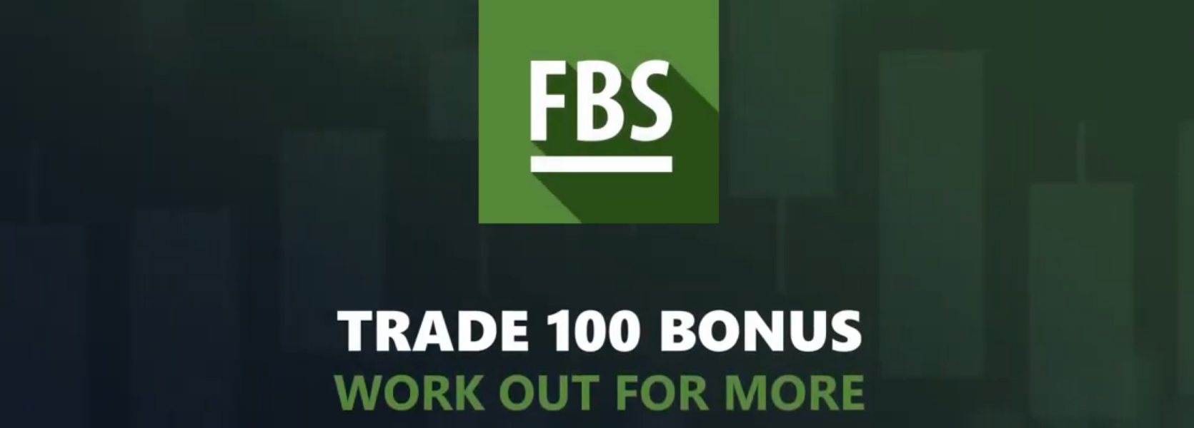 Trade 100 Bonus - Welcome bonus FBS!