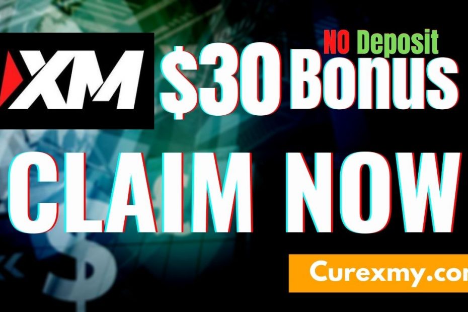 30 NO DEPOSIT BONUS OFFER; XM Group, xm bonus profit withdrawal.