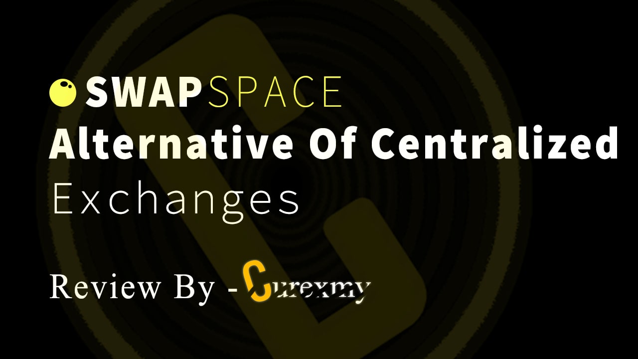 SwapSpace Review An Indirect Access To Centralized Exchanges With Variety Of Partners